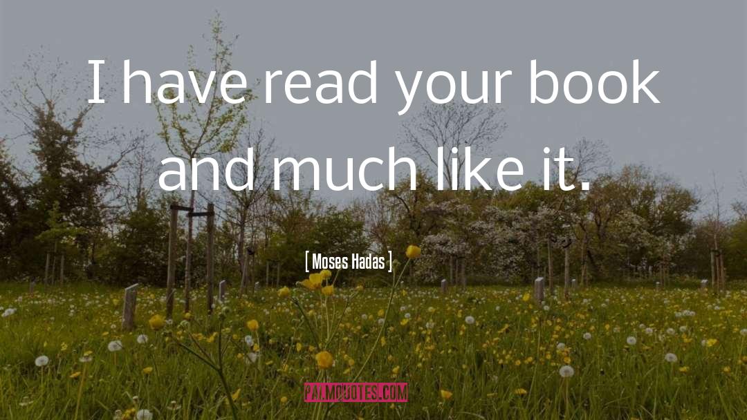 Book Sales quotes by Moses Hadas