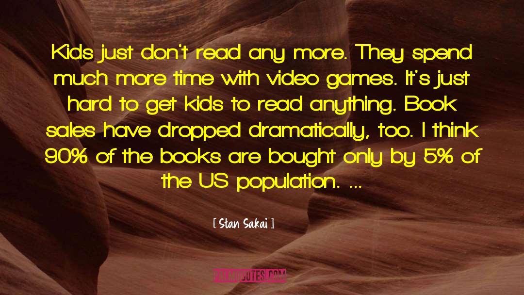 Book Sales quotes by Stan Sakai