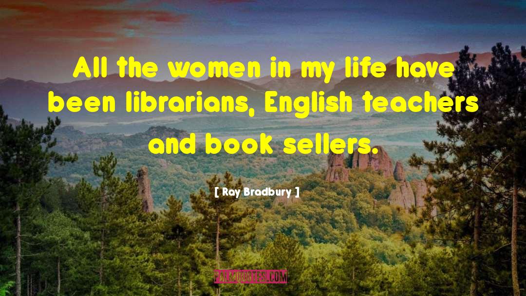Book Sellers quotes by Ray Bradbury