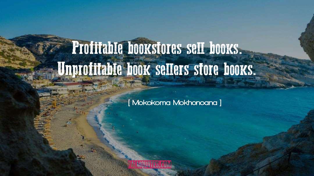 Book Sellers quotes by Mokokoma Mokhonoana