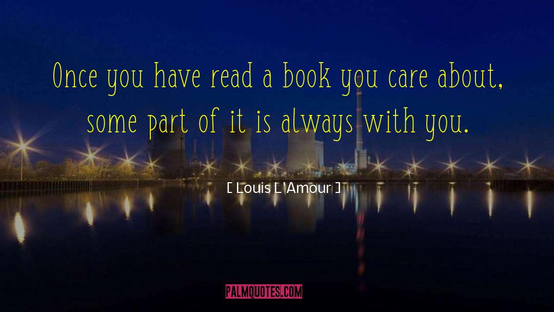 Book Shelf quotes by Louis L'Amour