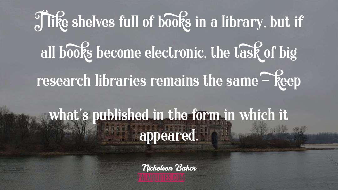 Book Shelves Library quotes by Nicholson Baker