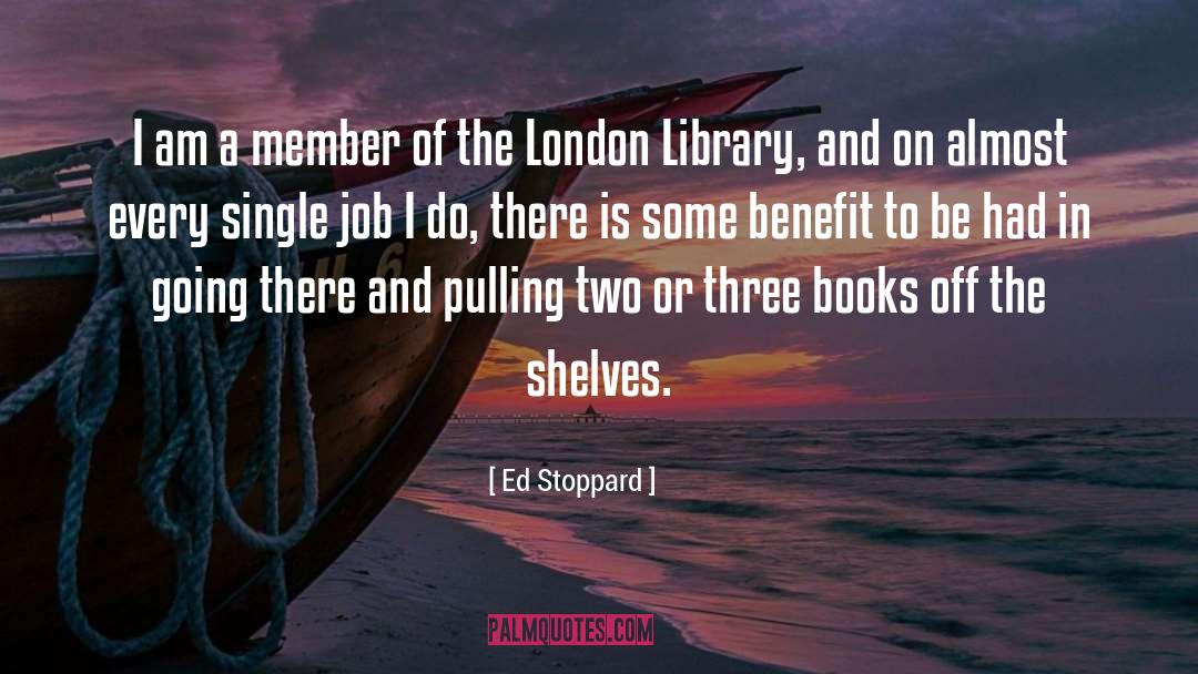 Book Shelves Library quotes by Ed Stoppard