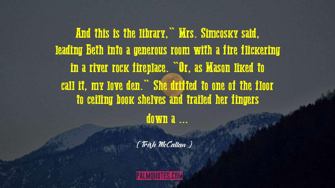Book Shelves quotes by Trish McCallan