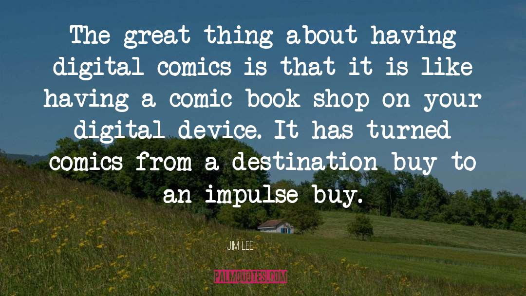 Book Shop quotes by Jim Lee