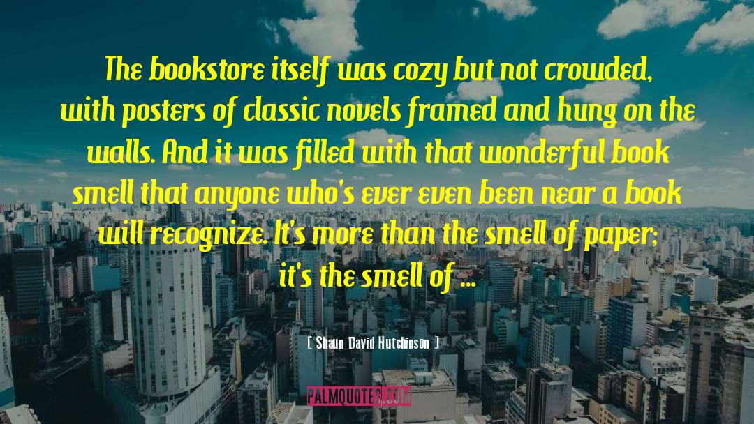 Book Smell quotes by Shaun David Hutchinson