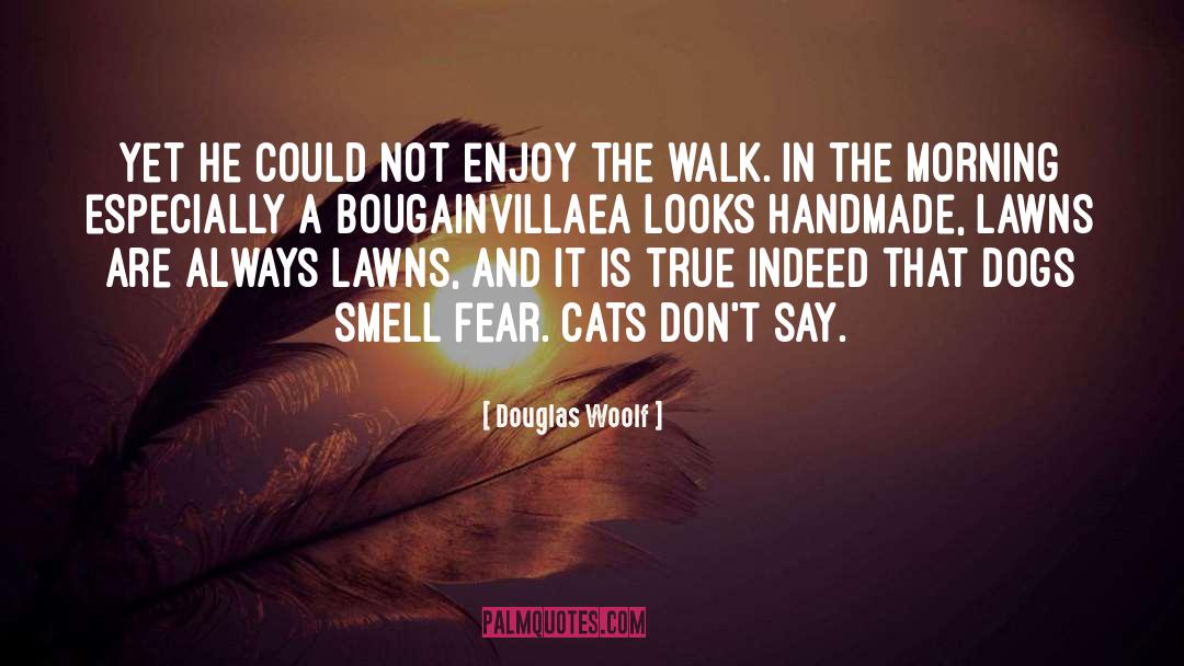 Book Smell quotes by Douglas Woolf