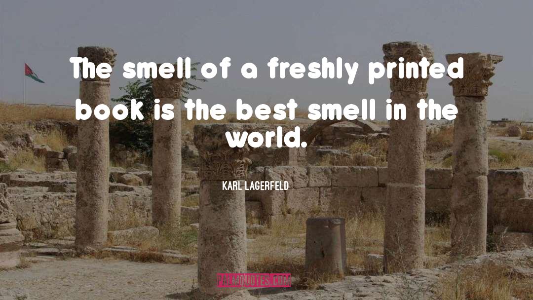 Book Smell quotes by Karl Lagerfeld
