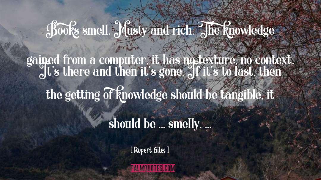 Book Smell quotes by Rupert Giles
