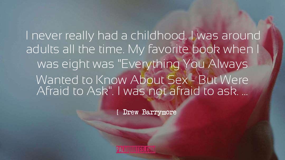 Book Snippets quotes by Drew Barrymore