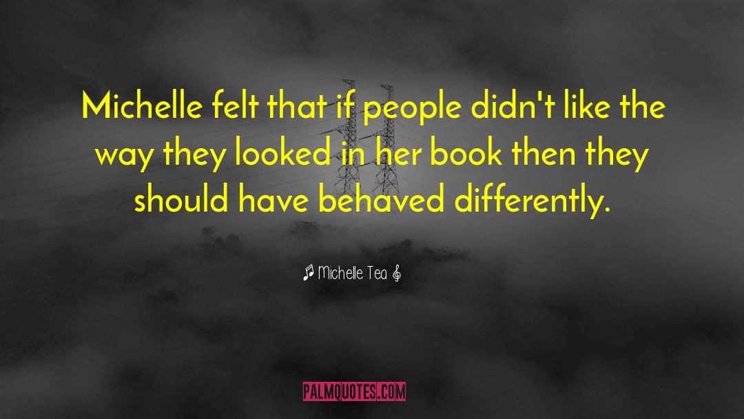 Book Therapy quotes by Michelle Tea
