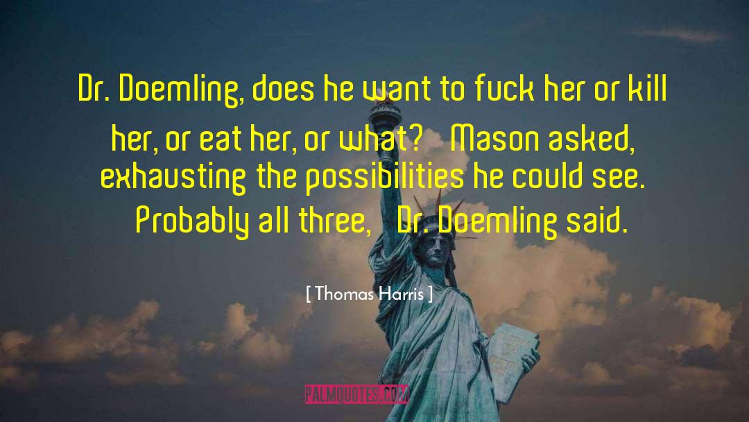 Book Three quotes by Thomas Harris