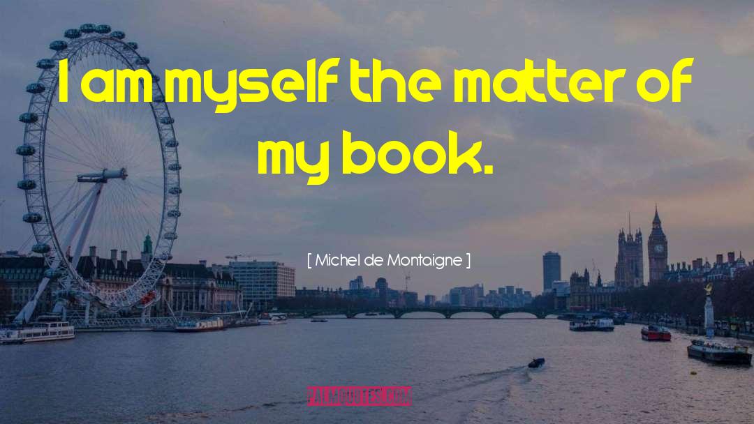 Book Title quotes by Michel De Montaigne