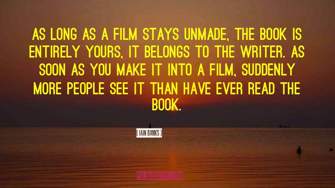 Book To Film Adaptations quotes by Iain Banks