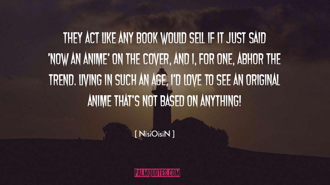 Book To Movie Adaptations quotes by NisiOisiN