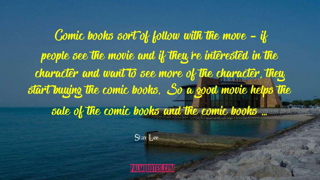 Book To Movie Adaptations quotes by Stan Lee