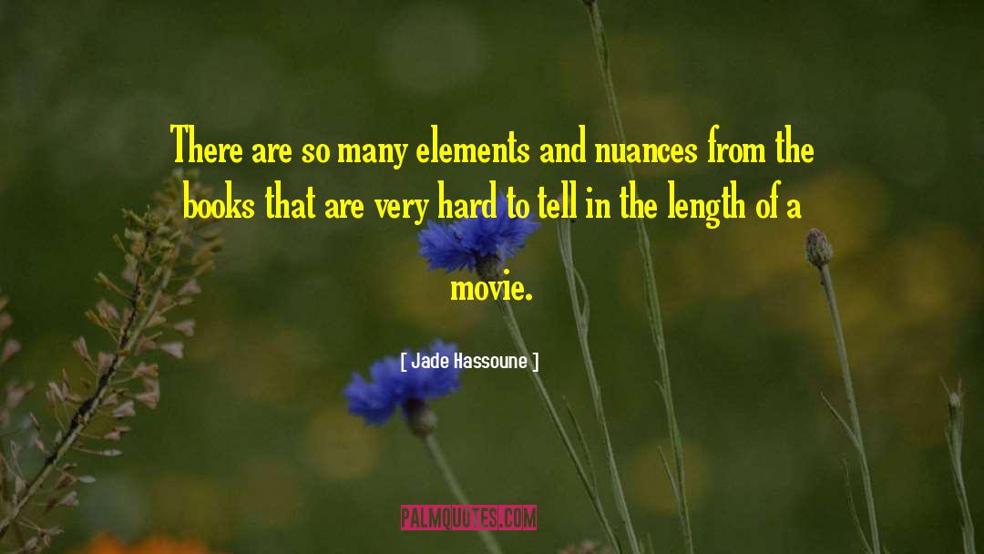 Book To Movie Adaptations quotes by Jade Hassoune