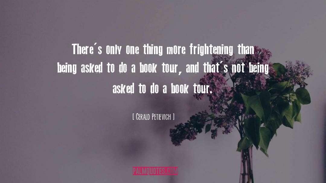 Book Tour quotes by Gerald Petievich