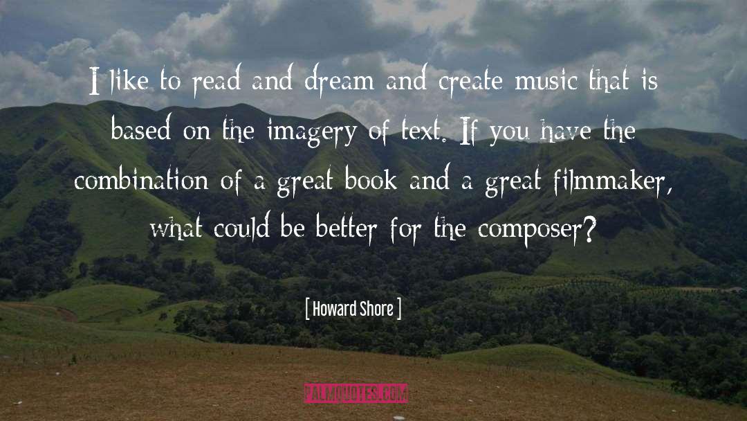 Book Tour quotes by Howard Shore