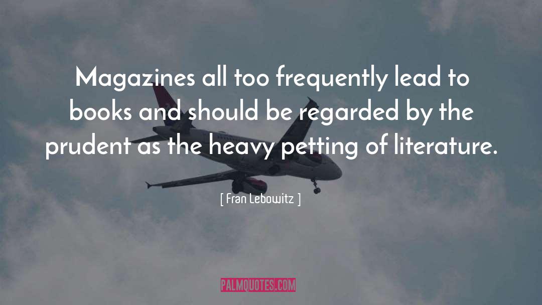 Book Videos quotes by Fran Lebowitz