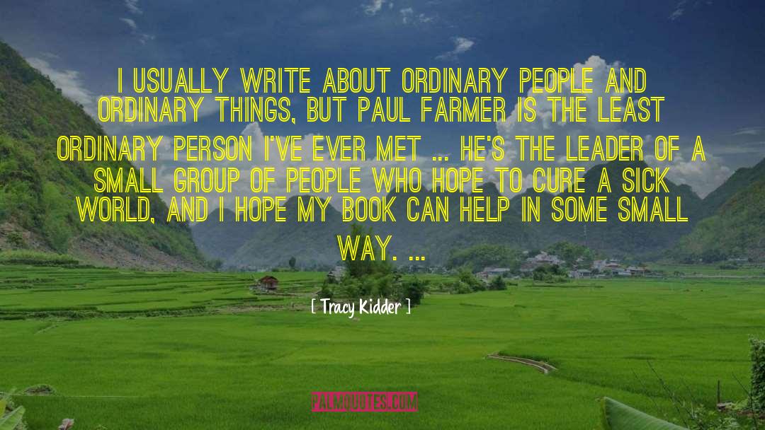 Book Viii quotes by Tracy Kidder