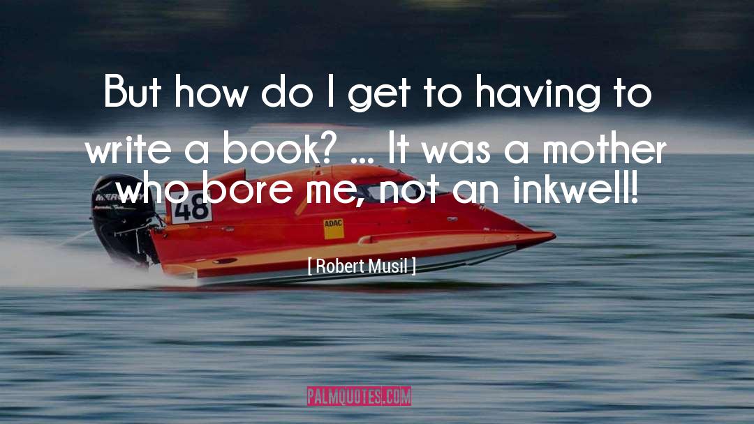 Book Worm quotes by Robert Musil