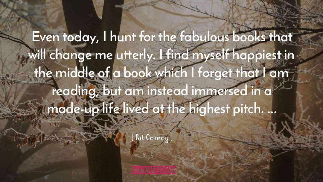 Book Writers quotes by Pat Conroy