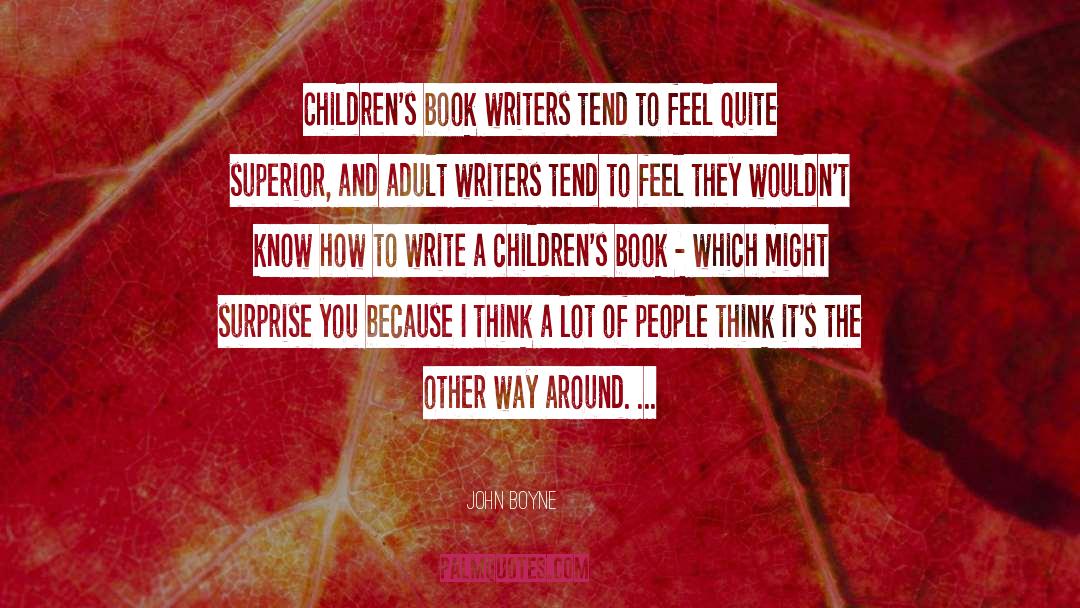 Book Writers quotes by John Boyne