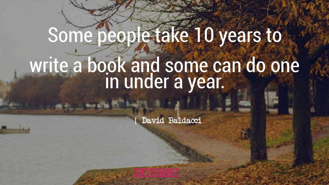 Book Writing quotes by David Baldacci