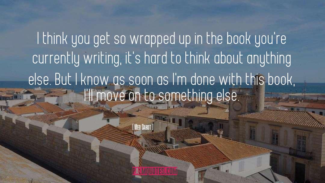 Book Writing quotes by Meg Cabot