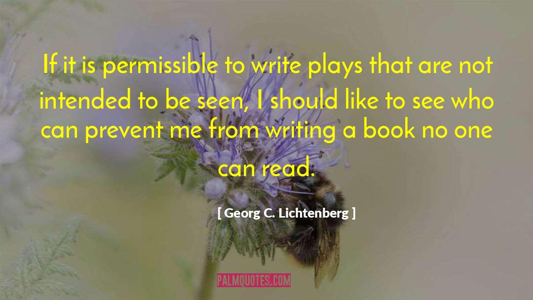 Book Writing quotes by Georg C. Lichtenberg