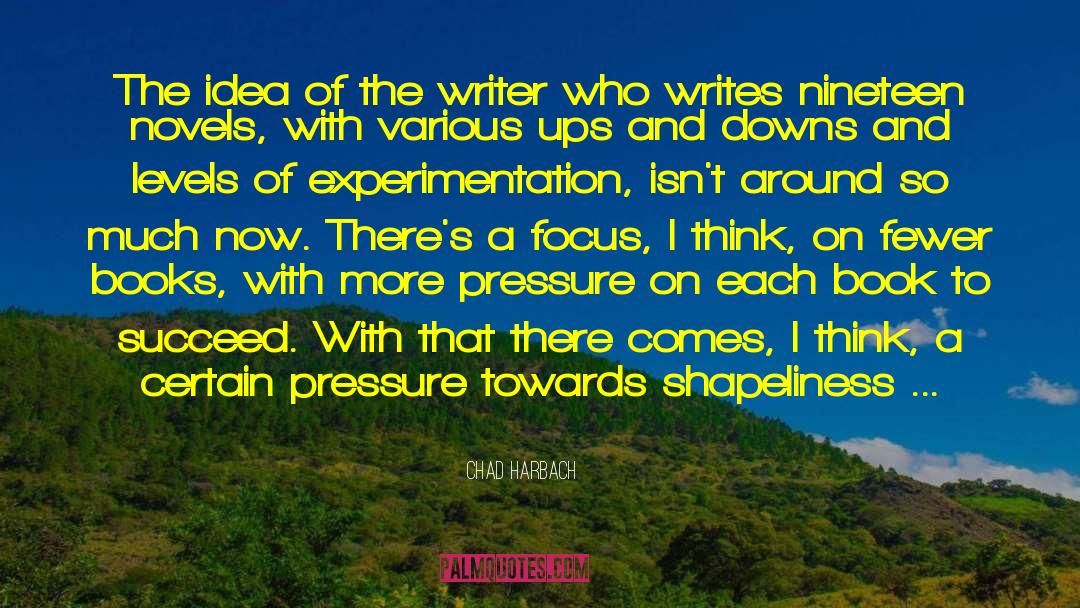 Book Writing quotes by Chad Harbach