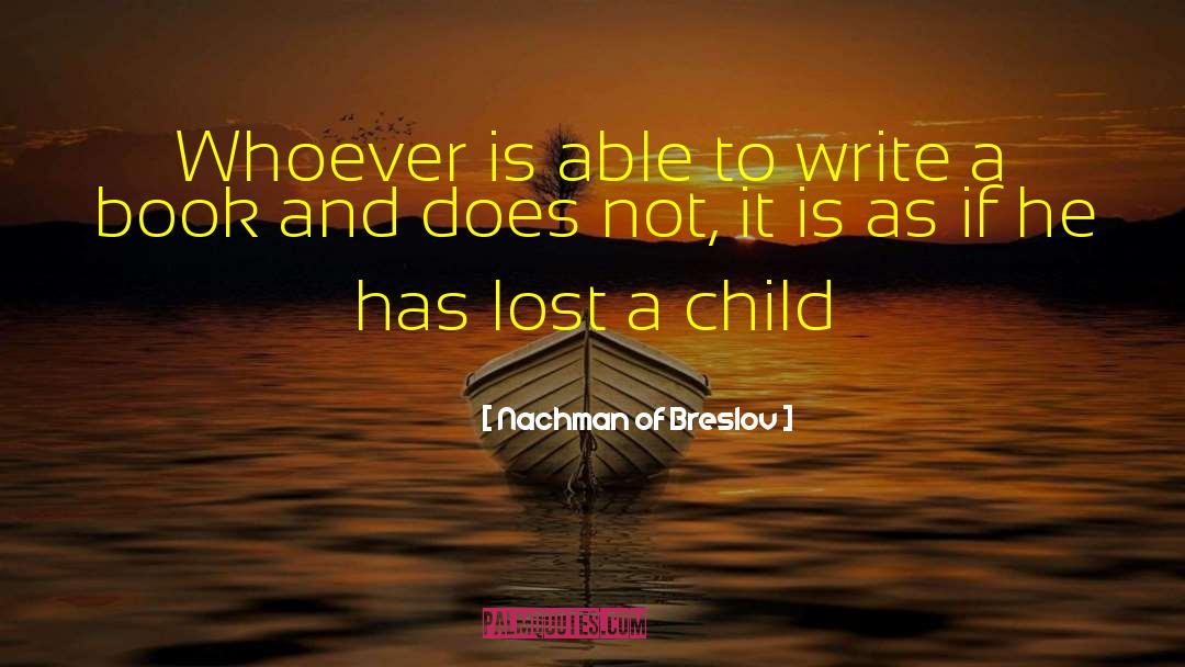 Book Writing quotes by Nachman Of Breslov