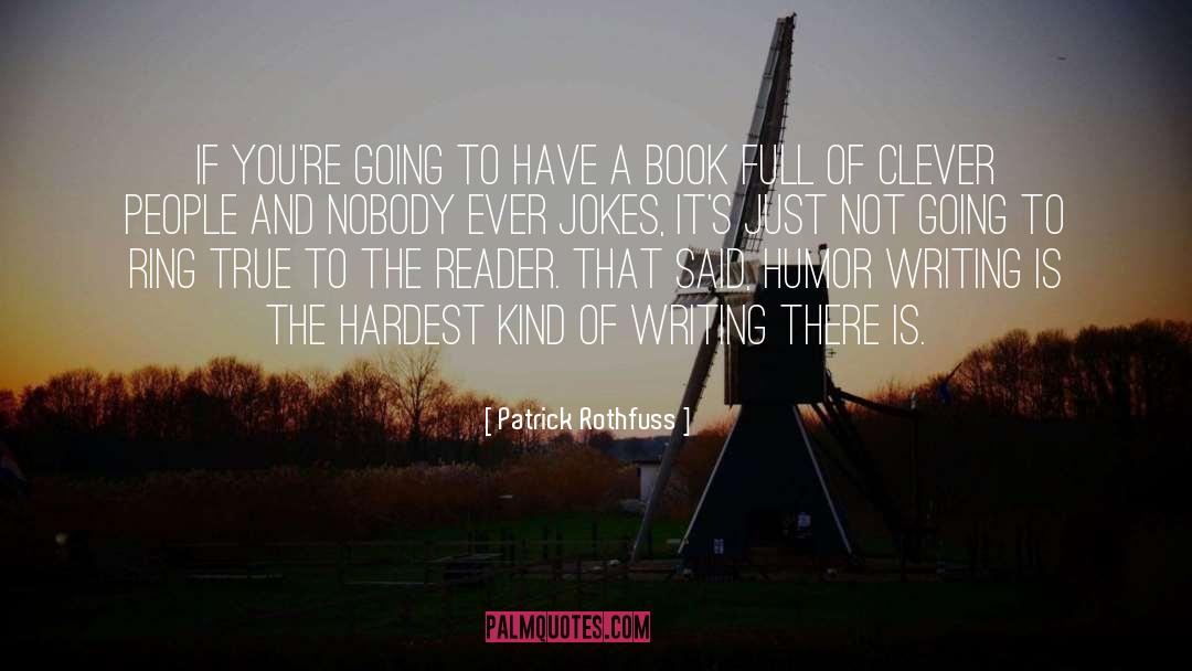 Book Writing quotes by Patrick Rothfuss