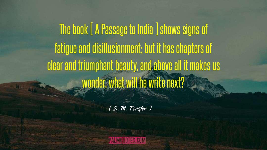 Book Writing quotes by E. M. Forster