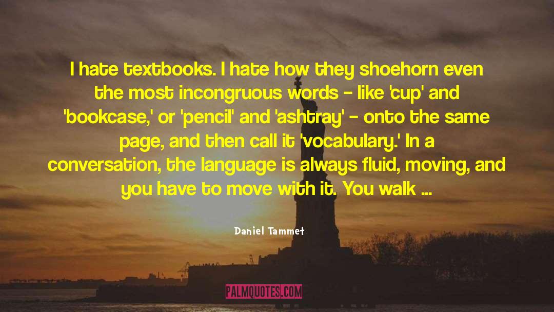 Bookcase quotes by Daniel Tammet