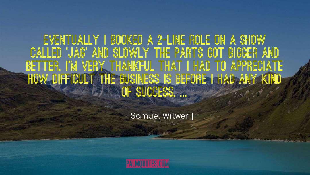 Booked quotes by Samuel Witwer