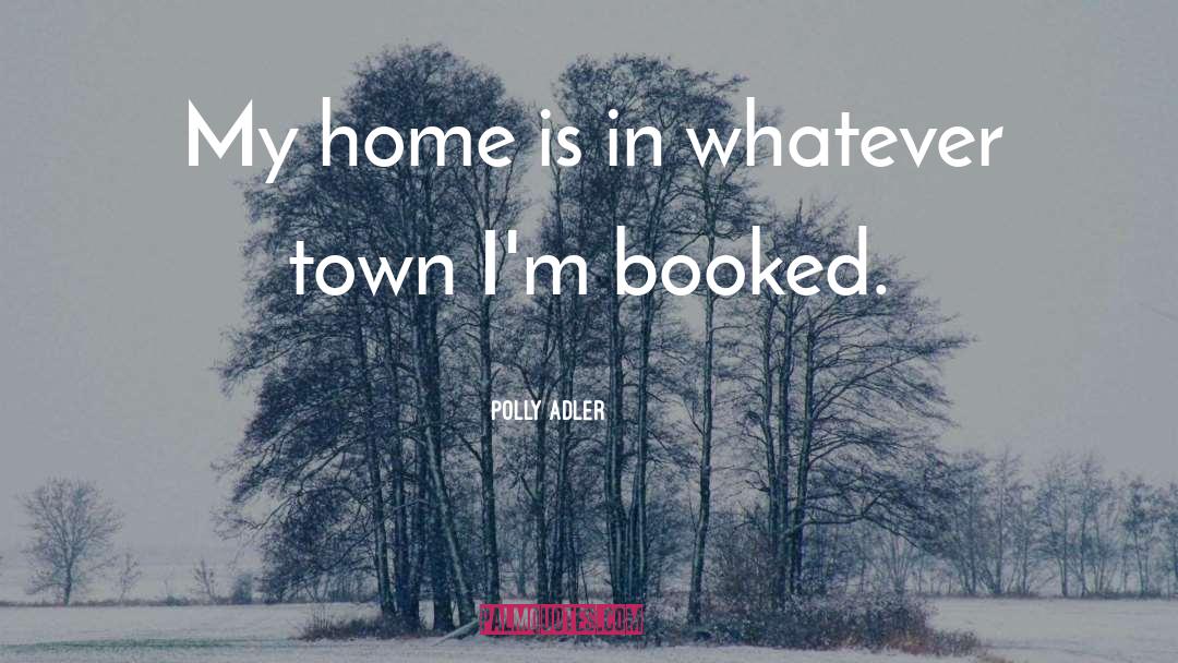 Booked quotes by Polly Adler