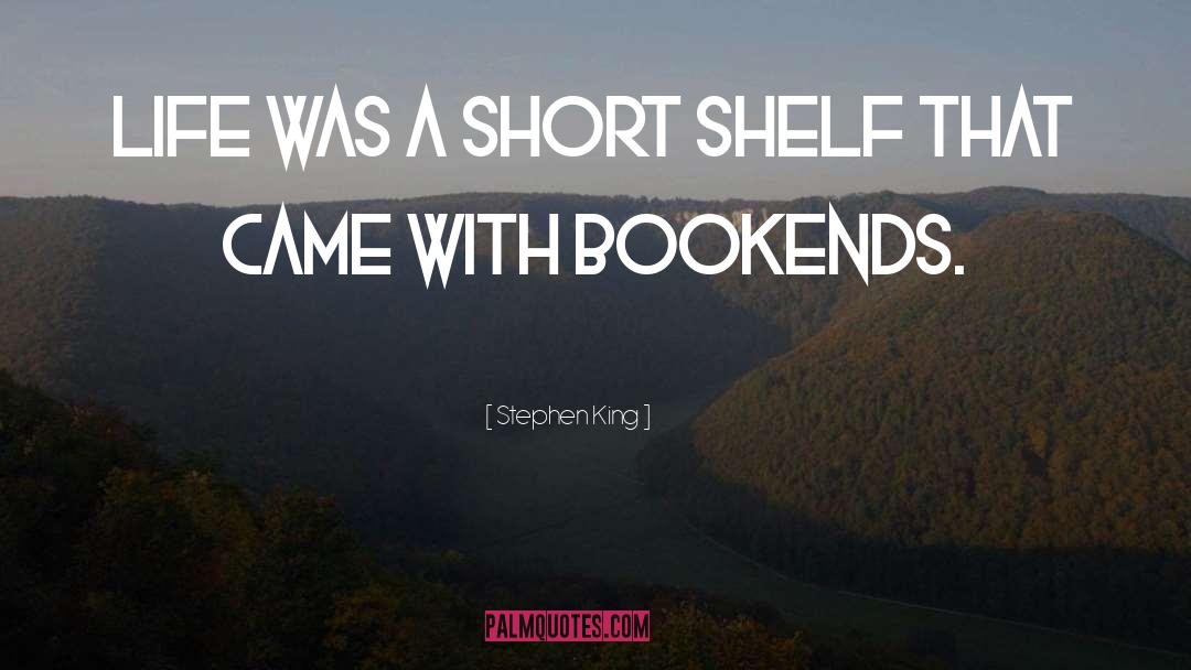 Bookends quotes by Stephen King