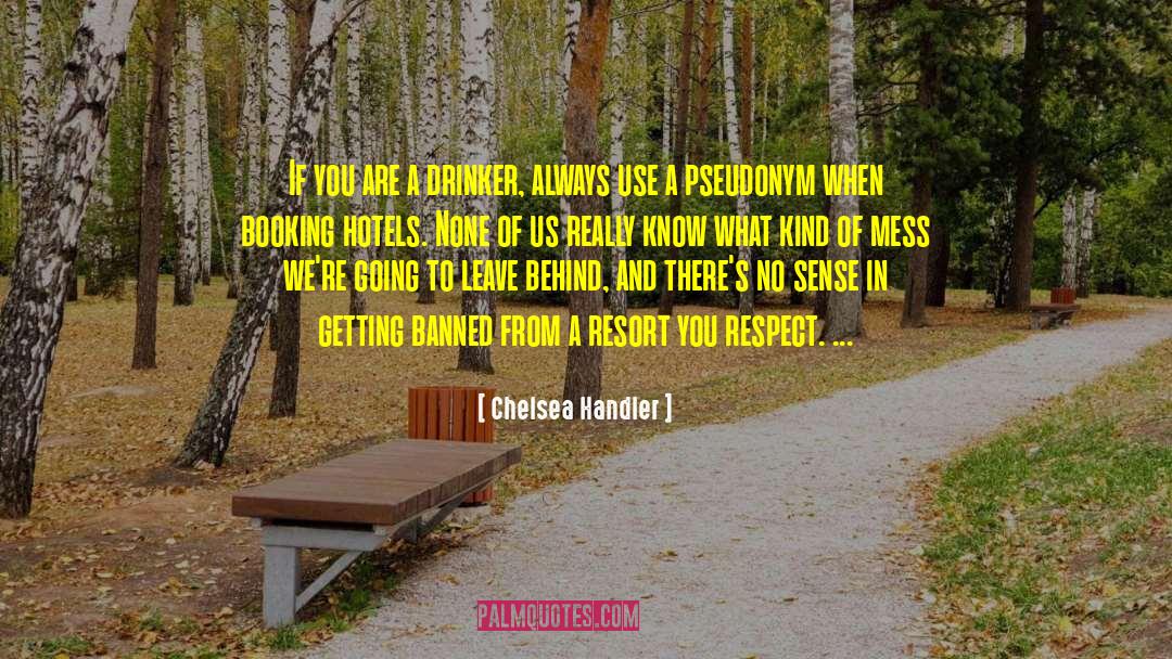 Booking quotes by Chelsea Handler