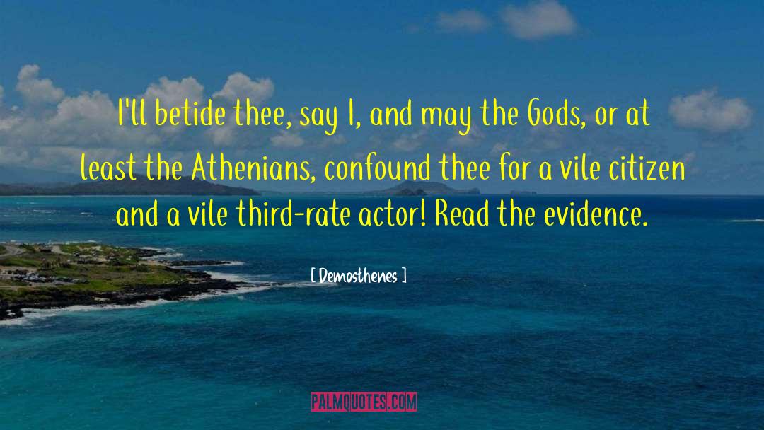 Bookish Humour quotes by Demosthenes