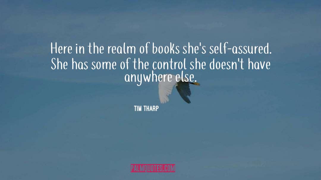 Bookish quotes by Tim Tharp
