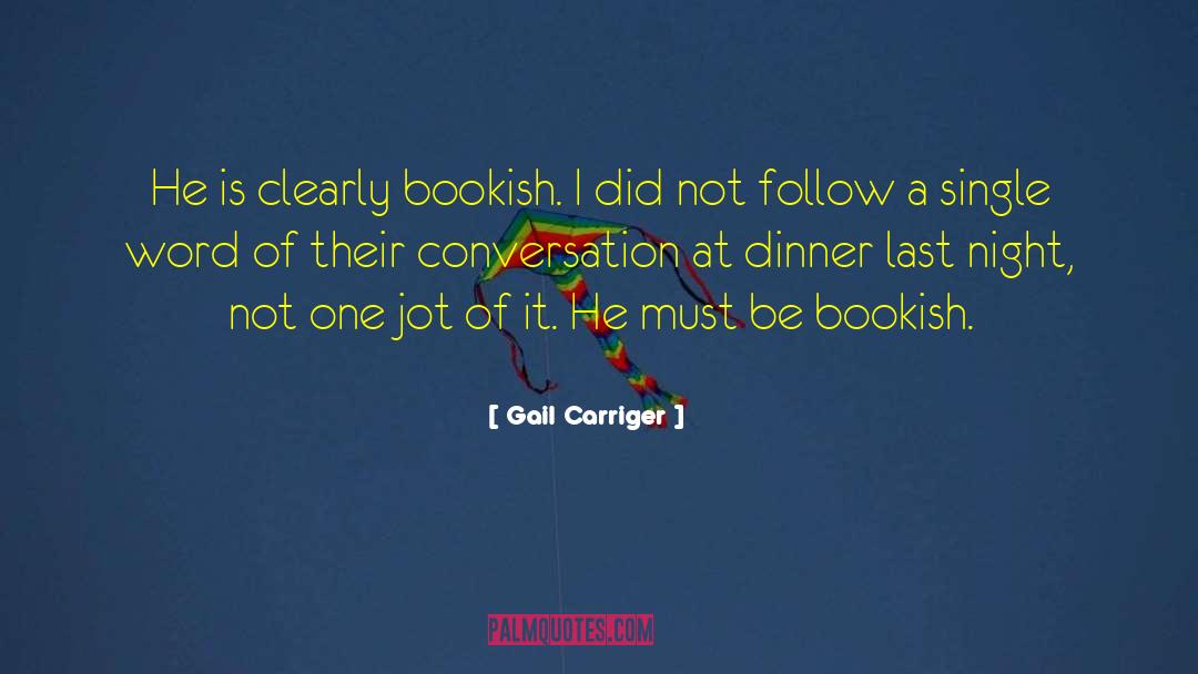 Bookish quotes by Gail Carriger