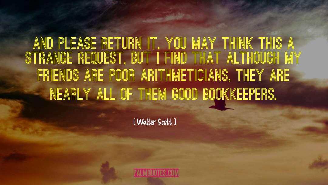 Bookkeepers quotes by Walter Scott