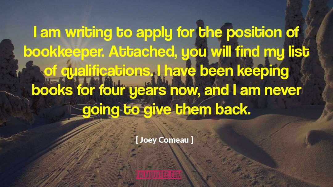 Bookkeepers quotes by Joey Comeau