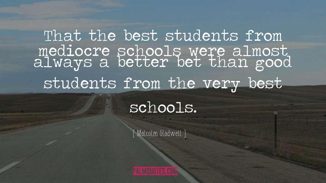 Bookless Schools quotes by Malcolm Gladwell
