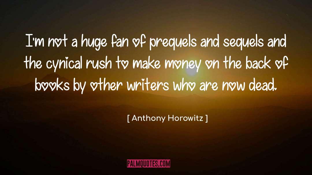 Books And Authors quotes by Anthony Horowitz