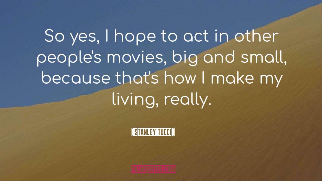 Books And Movies quotes by Stanley Tucci