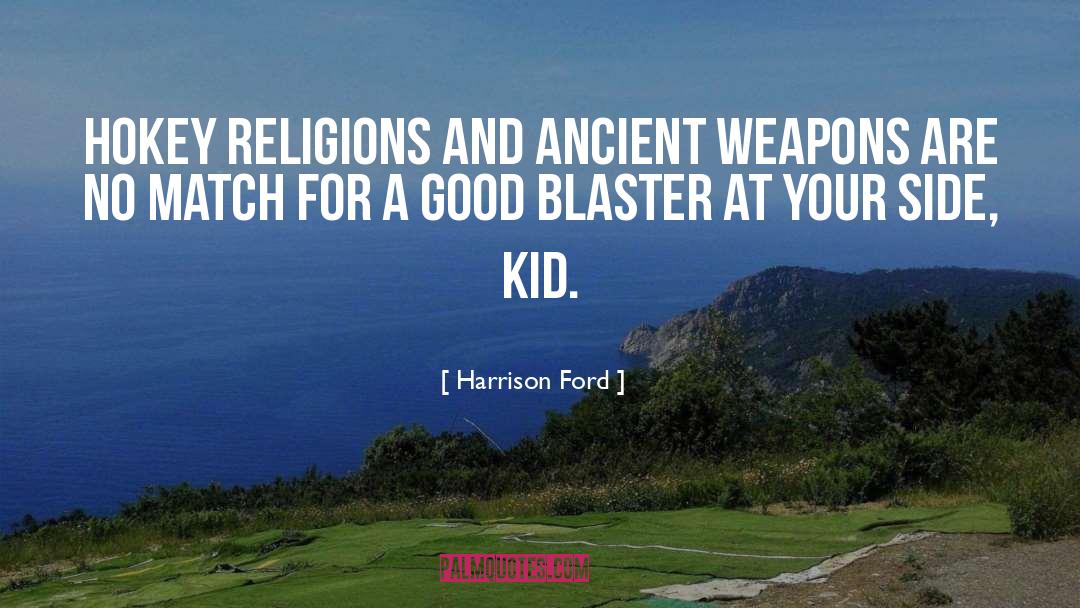 Books And Movies quotes by Harrison Ford