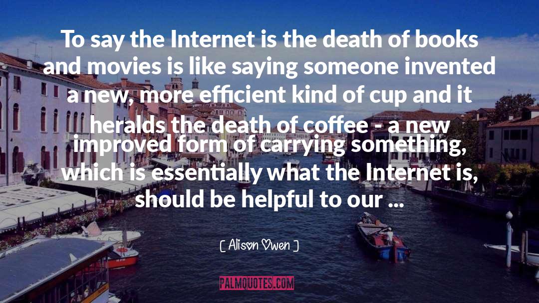 Books And Movies quotes by Alison Owen